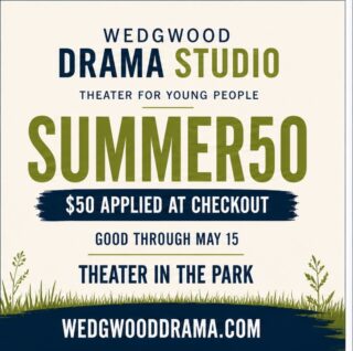$50 off any week with code SUMMER50 (through May 15).

Wedgwood Drama has been at Viewridge Park for 17 years and has become Seattle's go-to for summer camp. 

We create together and build original stories from the ground up.

A summer built on creativity and connection.

wedgwooddrama.com