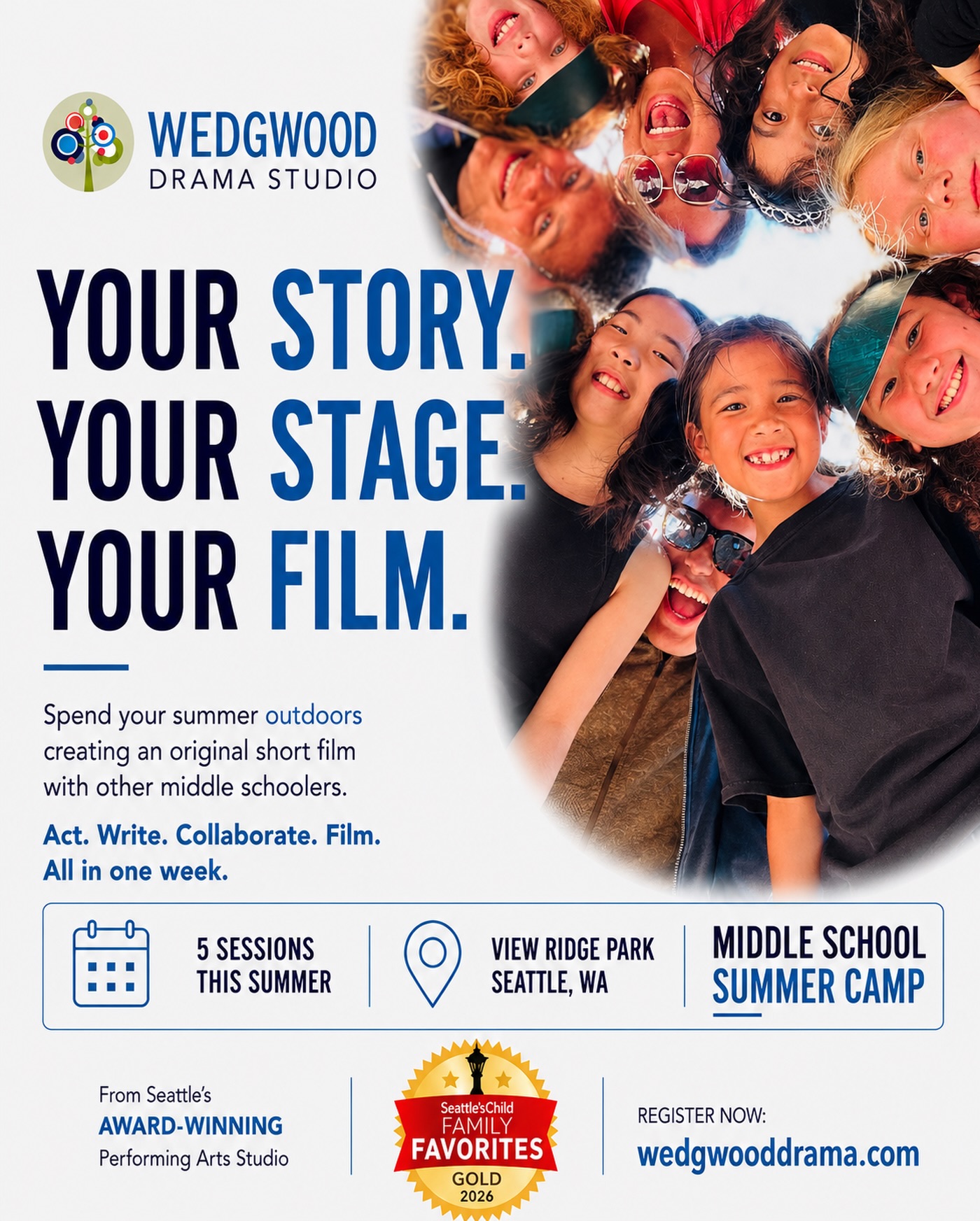 A summer camp for creative middle schoolers.
Spend the week outdoors creating an original short film with professional teaching artists and a great group of peers.
Act. Write. Collaborate. Film.
5 sessions this summer.
wedgwooddrama.com