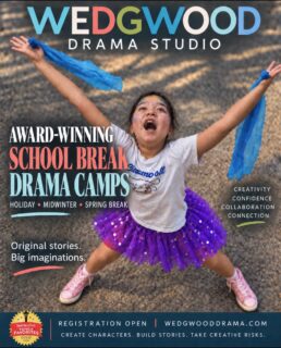 Come see why families return to Wedgwood Drama Studio again and again.
Whether you’re brand new to drama or have been creating with us for years, you belong here.
Registration is open for Holiday, Midwinter, and Spring Break Drama Camps. Spots fill quickly!
wedgwooddrama.com